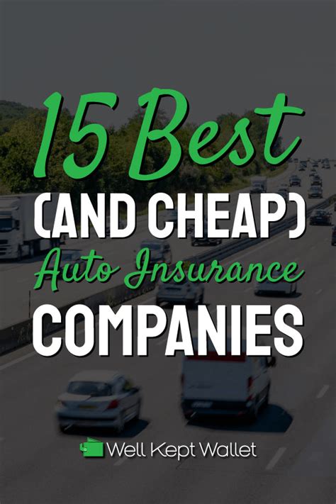 15 Best Cheap Auto Insurance Companies Save 100S Per Year 15 Best Cheap Auto Insurance Companies Save 100S Per Year