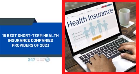 15 Best Short Term Health Insurance Companies Providers Of 2023 247 15 Best Short Term Health Insurance Companies Providers Of 2023 247