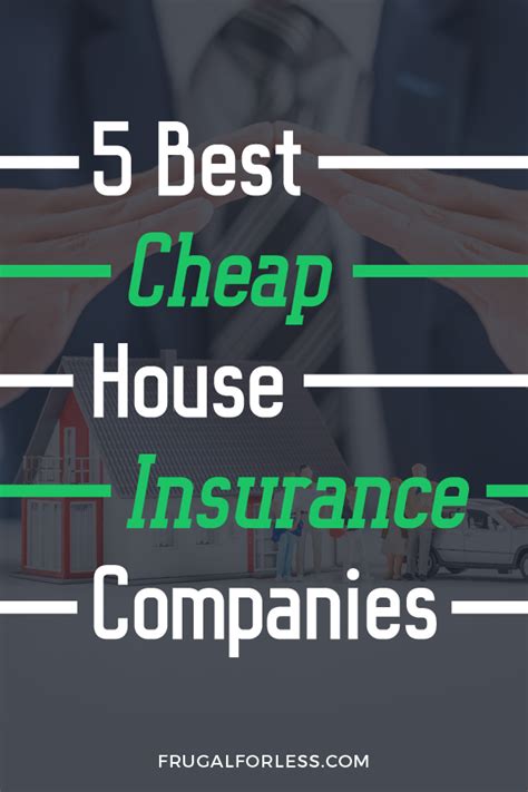 5 Cheap House Insurance Companies That Will Help You Save In 2020 5 Cheap House Insurance Companies That Will Help You Save In 2020