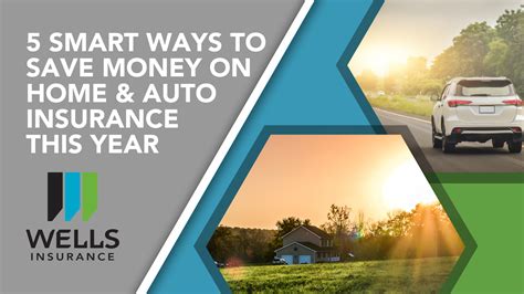 5 Smart Ways To Save On Home And Auto Insurance This Year 5 Smart Ways To Save On Home And Auto Insurance This Year