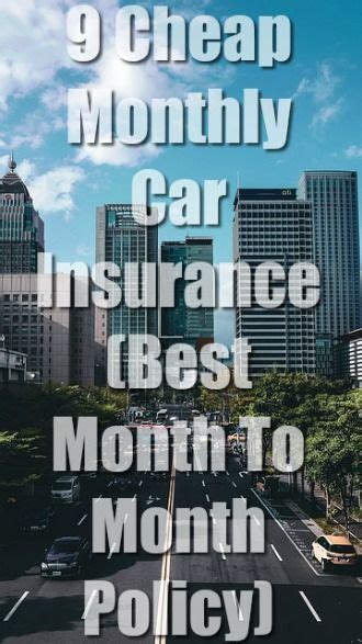 9 Cheap Monthly Car Insurance Best Month To Month Policy 9 Cheap Monthly Car Insurance Best Month To Month Policy
