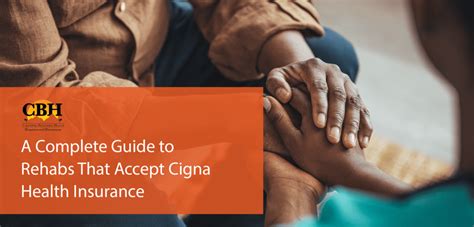 A Complete Guide To Rehabs That Accept Cigna Health Insurance A Complete Guide To Rehabs That Accept Cigna Health Insurance