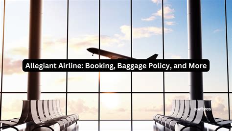 Allegiant Airline Booking Baggage Policy And More Surffares Allegiant Airline Booking Baggage Policy And More Surffares