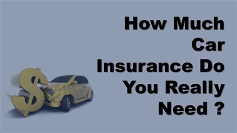 Auto Insurance Coverage How Much Car Insurance Do You Really Need Auto Insurance Coverage How Much Car Insurance Do You Really Need