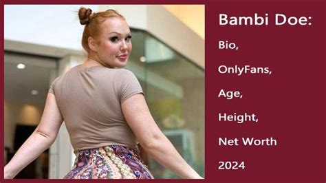 Bambi Doe Bio Onlyfans Age Height Net Worth 2024 Bambi Doe Bio Onlyfans Age Height Net Worth 2024