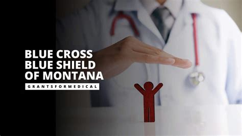Blue Cross Blue Shield Of Montana Grants For Medical Blue Cross Blue Shield Of Montana Grants For Medical