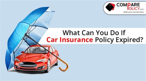 Car Insurance Policy Expired What To Do Comparepolicy Car Insurance Policy Expired What To Do Comparepolicy