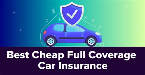 Cheap Auto Full Coverage Insurance