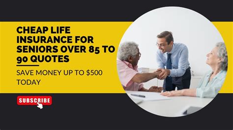 Cheap Life Insurance For Seniors Over 85 To 90 Quotes Save Money Up Cheap Life Insurance For Seniors Over 85 To 90 Quotes Save Money Up