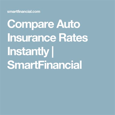 Compare Auto Insurance Rates Instantly Smartfinancial Car Insurance Compare Auto Insurance Rates Instantly Smartfinancial Car Insurance