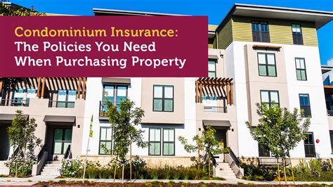 Condominium Insurance The Policies You Need Condominium Insurance The Policies You Need