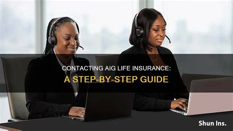 Contacting Aig Life Insurance A Step By Step Guide Shunins Contacting Aig Life Insurance A Step By Step Guide Shunins