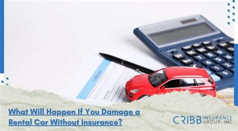 Damage A Rental Car Without Insurance Cribb Insurance Damage A Rental Car Without Insurance Cribb Insurance