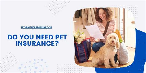 Do I Need Pet Insurance Do I Need Pet Insurance