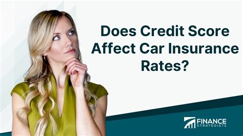 Does Credit Score Affect Car Insurance Rates Does Credit Score Affect Car Insurance Rates