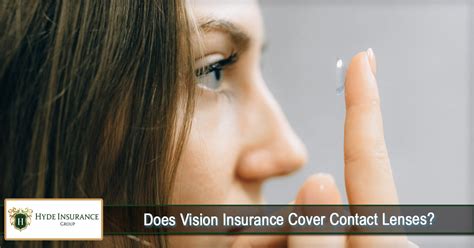 Does Vision Insurance Cover Contact Lenses Hyde Insurance Group Does Vision Insurance Cover Contact Lenses Hyde Insurance Group
