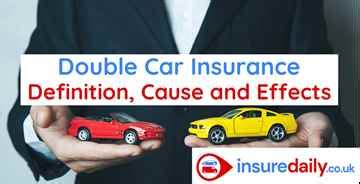 Double Car Insurance Definition Cause And Effects Double Car Insurance Definition Cause And Effects