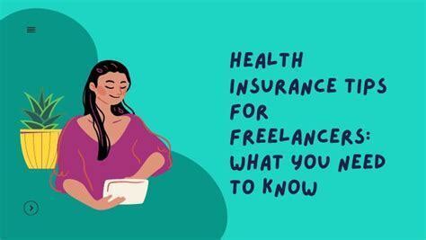 Everything That Freelancers Need To Know About Health Insurance Health Everything That Freelancers Need To Know About Health Insurance Health