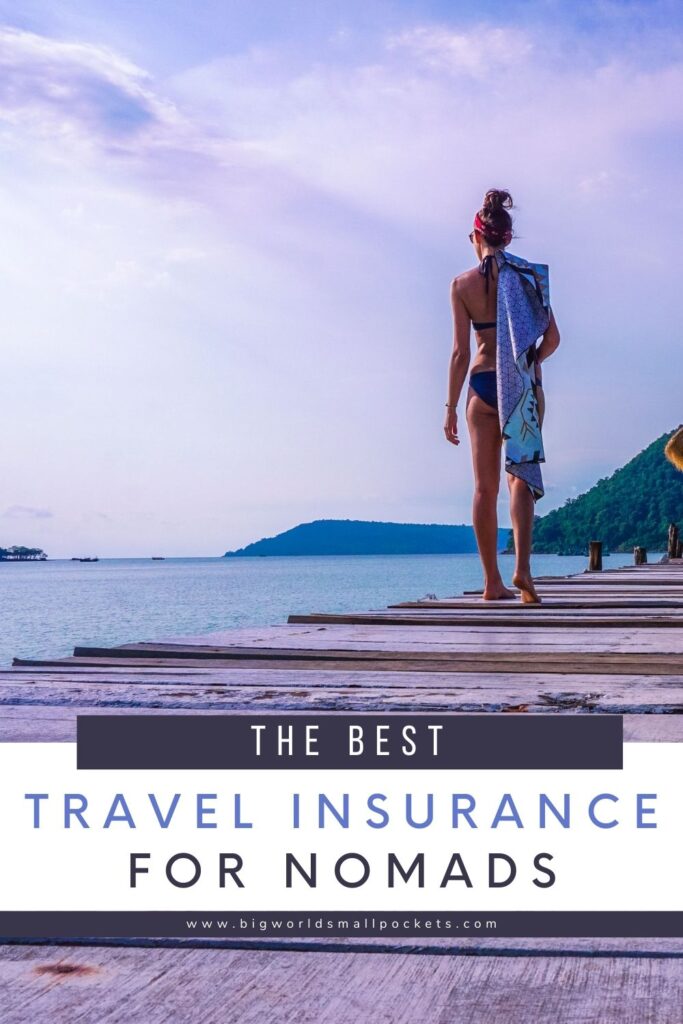 Finally Great Travel Insurance For Nomads Big World Small Pockets Finally Great Travel Insurance For Nomads Big World Small Pockets
