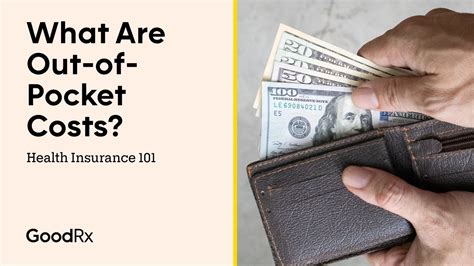 Health Insurance 101 What Are Out Of Pocket Costs Goodrx Health Insurance 101 What Are Out Of Pocket Costs Goodrx