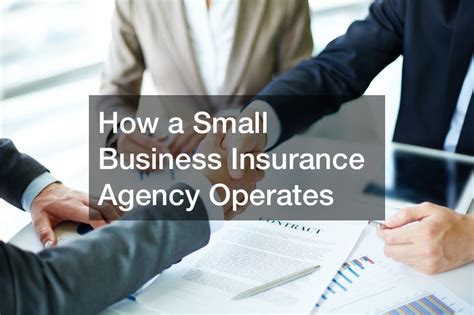 How A Small Business Insurance Agency Operates Business Web Club How A Small Business Insurance Agency Operates Business Web Club
