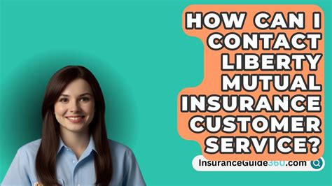 How Can I Contact Liberty Mutual Insurance Customer Service How Can I Contact Liberty Mutual Insurance Customer Service