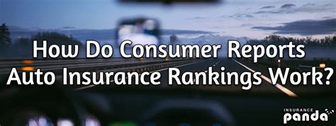 How Do Consumer Reports Auto Insurance Rankings Work How Do Consumer Reports Auto Insurance Rankings Work