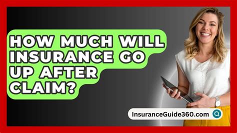 How Much Does Insurance Go Up After A Claim How Much Does Insurance Go Up After A Claim