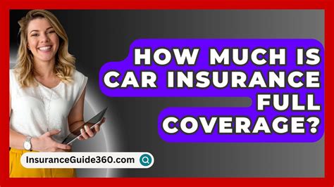 How Much Is Car Insurance Full Coverage Insuranceguide360 Com Youtube How Much Is Car Insurance Full Coverage Insuranceguide360 Com Youtube