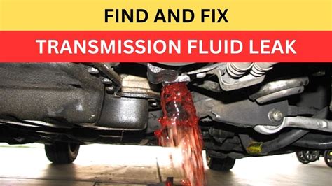 How To Identify And Fix Transmission Fluid Leak Under Your Vehicle How To Identify And Fix Transmission Fluid Leak Under Your Vehicle