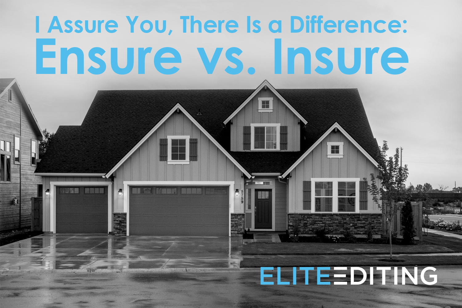 I Assure You There Is A Difference Ensure Vs Insure Elite Editing I Assure You There Is A Difference Ensure Vs Insure Elite Editing