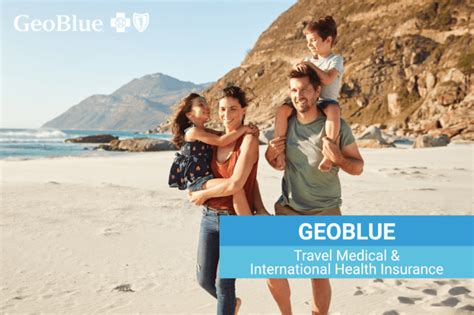 International Travel Health Insurance Geoblue Travel Health Insurance International Travel Health Insurance Geoblue Travel Health Insurance