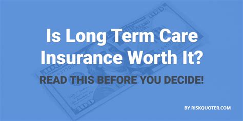 Is Long Term Care Insurance Worth It A Comprehensive Guide Is Long Term Care Insurance Worth It A Comprehensive Guide
