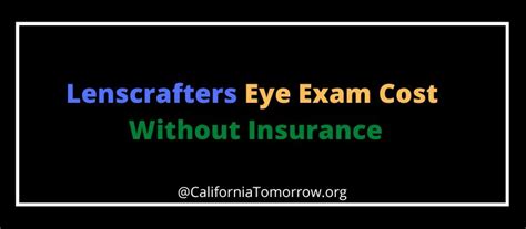 Lenscrafters Eye Exam Cost Without Insurance 2023 Lenscrafters Eye Exam Cost Without Insurance 2023