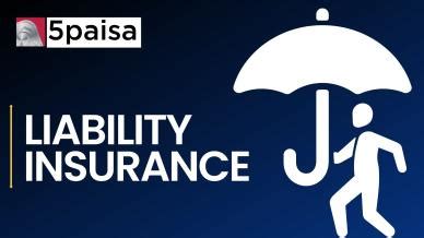 Liability Insurance Meaning Types Working 5Paisa Liability Insurance Meaning Types Working 5Paisa
