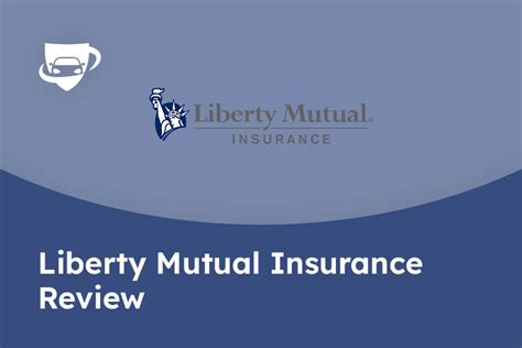 Liberty Mutual Insurance Review Liberty Mutual Insurance Review