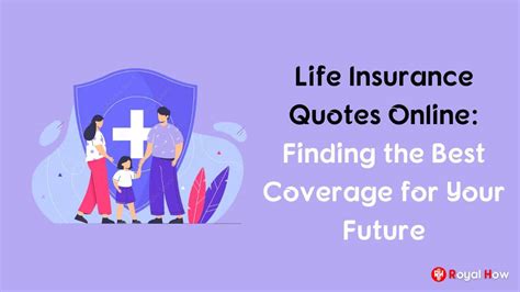 Life Insurance Quotes Online Finding The Best Coverage For Your Future Life Insurance Quotes Online Finding The Best Coverage For Your Future