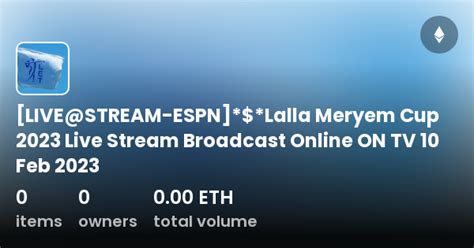 Live Stream Espn Lalla Meryem Cup 2023 Live Stream Broadcast Online Live Stream Espn Lalla Meryem Cup 2023 Live Stream Broadcast Online
