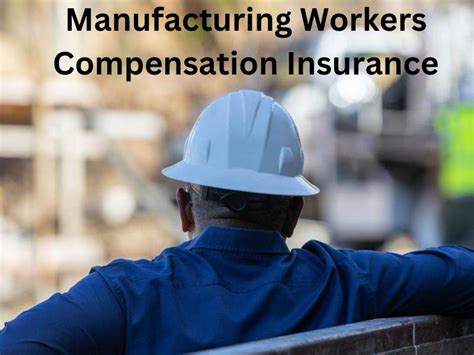 Manufacturing Worker Compensation Insurance Manufacturing Worker Compensation Insurance