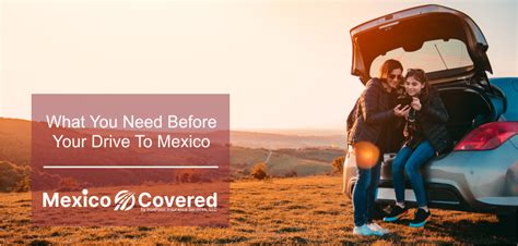 Mexican Car Insurance Everything You Need To Know Mexican Car Insurance Everything You Need To Know
