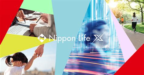 Nippon Life X Nippon Life Insurance Company Nippon Life X Nippon Life Insurance Company