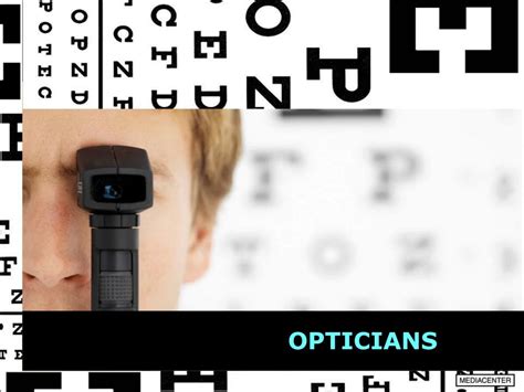 Opticians Ppt Download Opticians Ppt Download