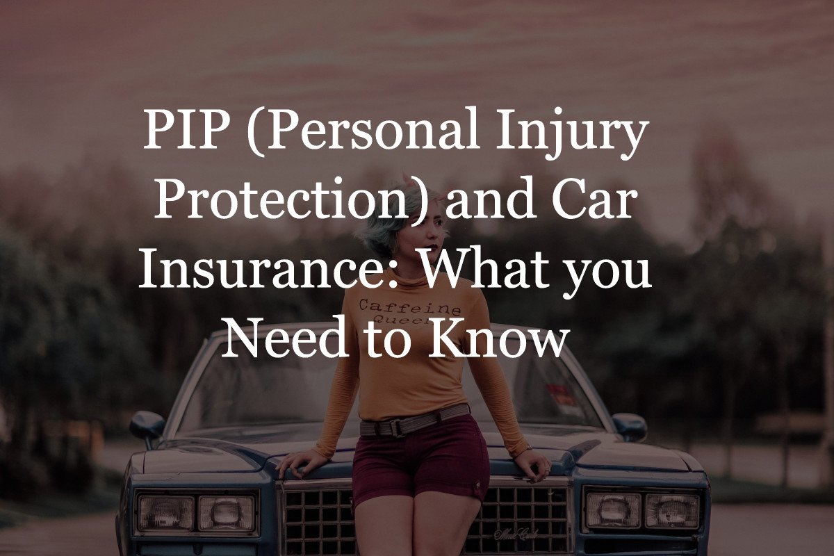 Pip Personal Injury Protection Insurance Maneuvers Pip Personal Injury Protection Insurance Maneuvers