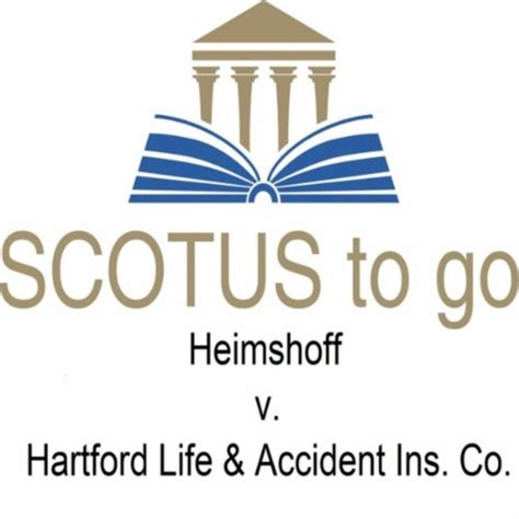Play Heimshoff V Hartford Life Accident Insurance Co By Scotus To Play Heimshoff V Hartford Life Accident Insurance Co By Scotus To
