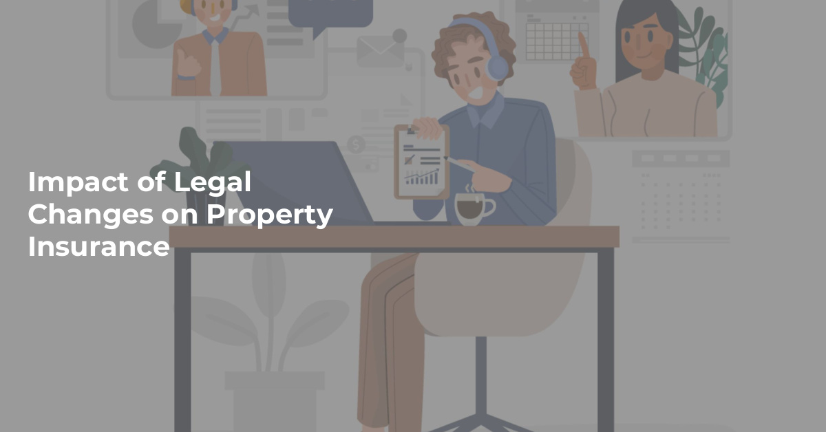 Property Insurance Changes Property Insurance Changes