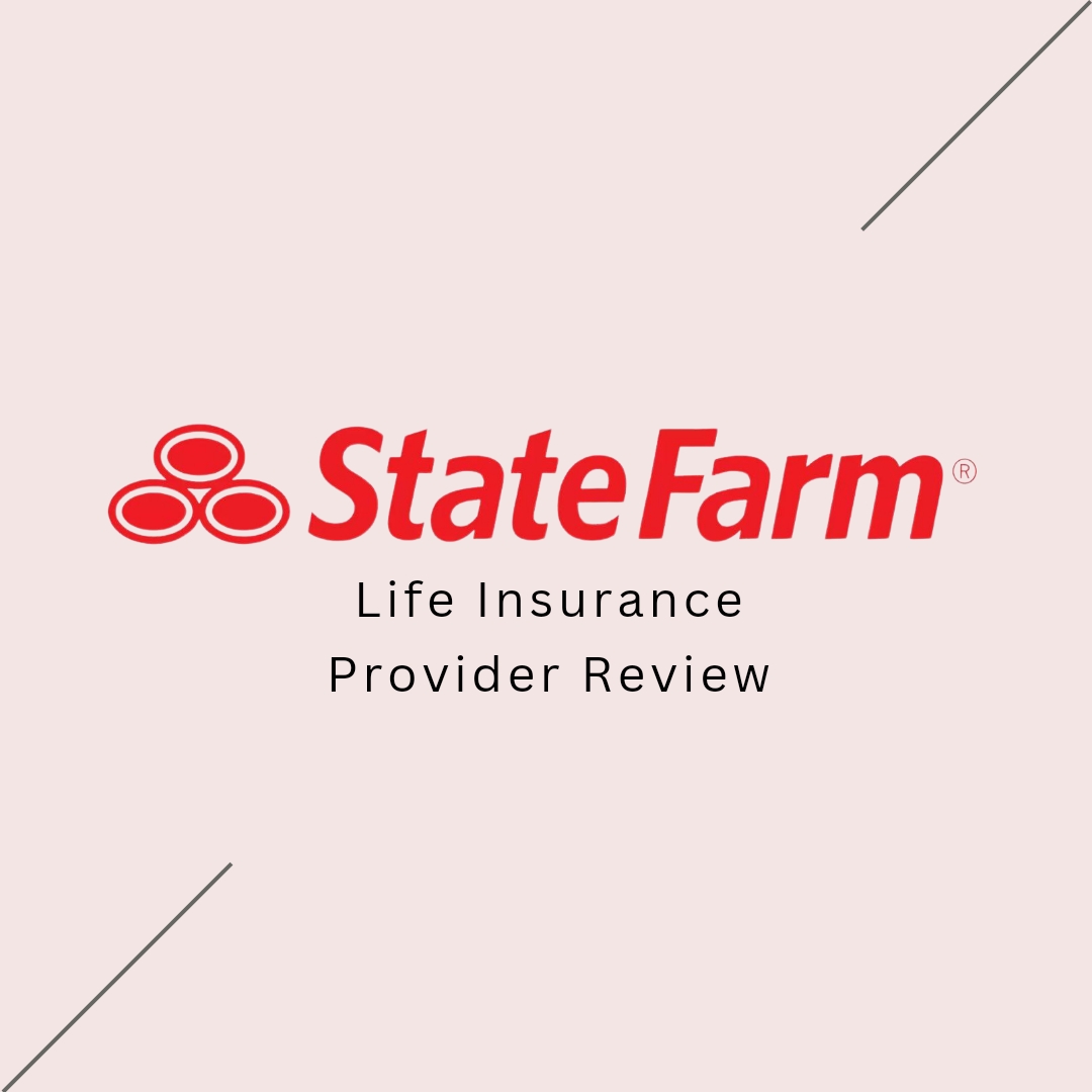 State Farm Life Insurance Review 2024 State Farm Life Insurance Review 2024