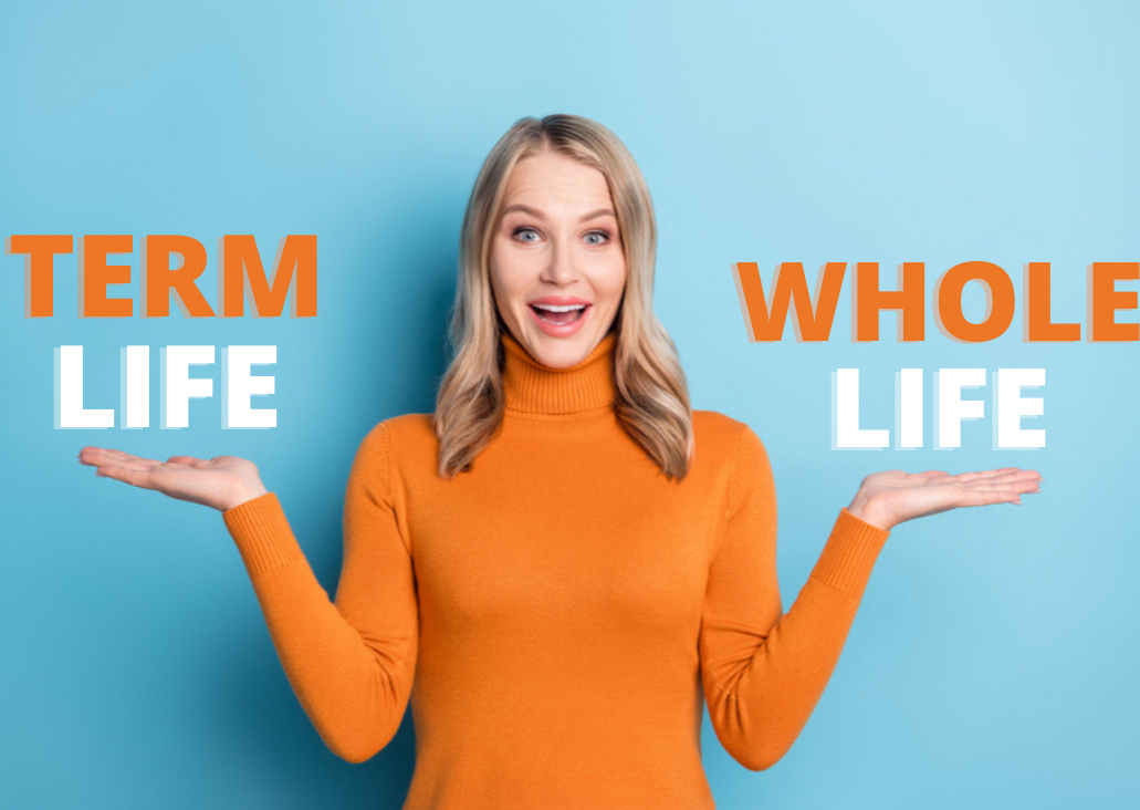 Term Insurance Plans Vs Whole Life Insurance Policies Term Insurance Plans Vs Whole Life Insurance Policies