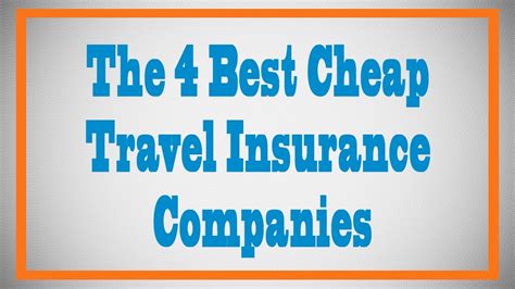 The 4 Best Cheap Travel Insurance Companies Youtube The 4 Best Cheap Travel Insurance Companies Youtube