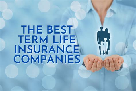The 7 Best Term Life Insurance Companies Lifeinsure Com The 7 Best Term Life Insurance Companies Lifeinsure Com