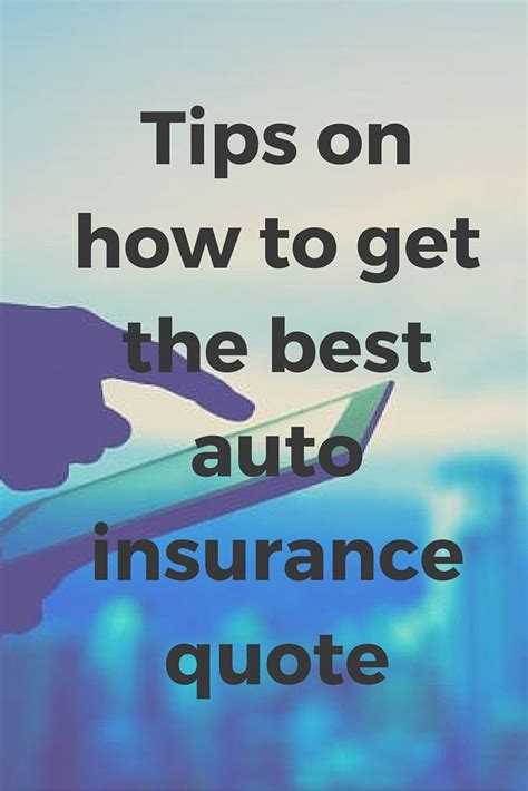 Tips On How To Get The Best Auto Insurance Quote Insurance Quotes Tips On How To Get The Best Auto Insurance Quote Insurance Quotes